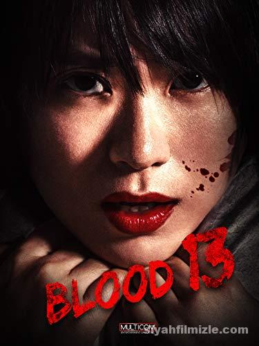 Blood 13 2018 Filmi Türkçe Dublaj Altyazılı Full izle