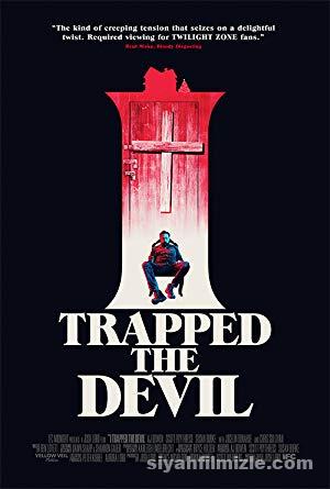 I Trapped the Devil 2019 Filmi Türkçe Altyazılı Full izle