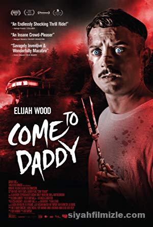Come to Daddy 2019 Filmi Türkçe Dublaj Full izle