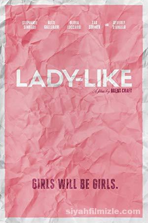 Lady-Like 2017 Filmi Türkçe Dublaj Altyazılı Full izle
