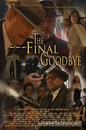 The Final Goodbye 2018 Filmi Türkçe Altyazılı Full izle