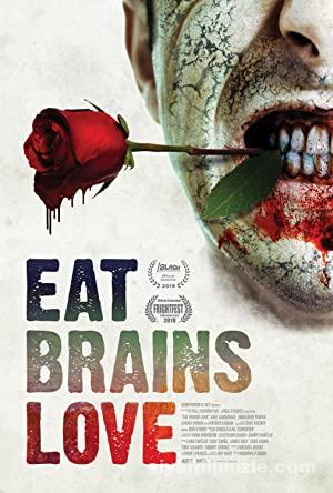 Eat Brains Love (2019) Filmi Full izle