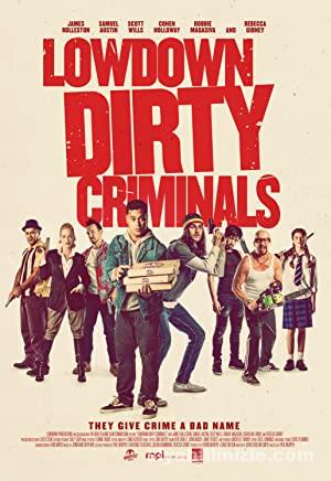 Adi Kirli Suçlular – Lowdown Dirty Criminals (2020) izle