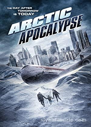 Kutupta Felaket ~ Arctic Apocalypse (2019) izle