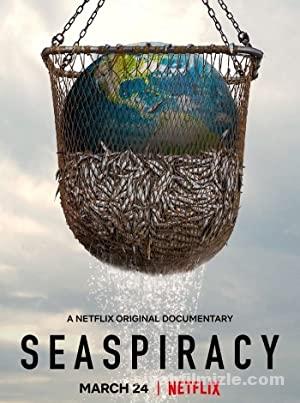 Seaspiracy: Denizlerdeki Komplo 2021 Filmi Full izle