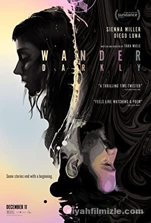 Wander Darkly (2020) Türkçe Dublaj/Altyazılı izle