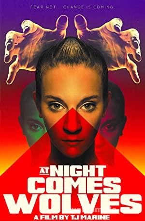 At Night Comes Wolves (2021) Türkçe Altyazılı izle