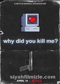 Beni Neden Öldürdün? (Why Did You Kill Me?) 2021 izle