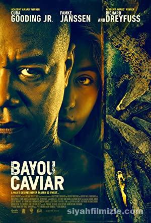 Bataklık Havyarı izle | Bayou Caviar izle (2018)