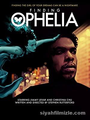 Finding Ophelia (2021) Türkçe Altyazılı izle