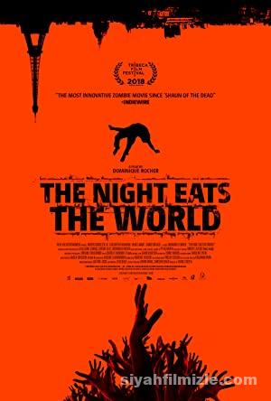 Gece Dünyayı Yuttuğunda izle | The Night Eats the World izle (2018)