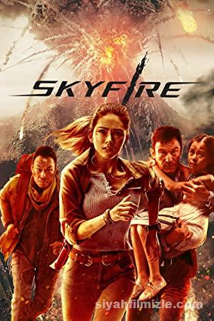 Skyfire (2019) Türkçe Altyazılı izle