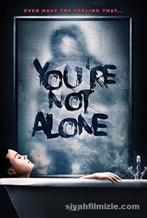 You’re Not Alone (2020) Türkçe Altyazılı izle