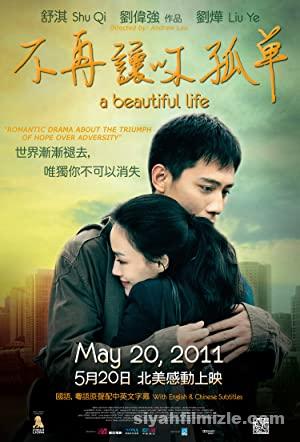 A Beautiful Life 2011 Filmi Türkçe Dublaj Altyazılı izle