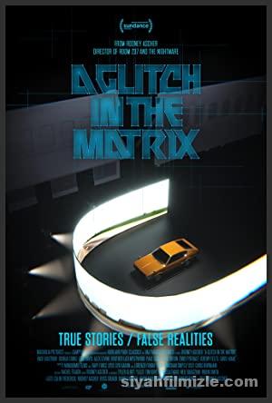 A Glitch in the Matrix (2021) Filmi Full izle