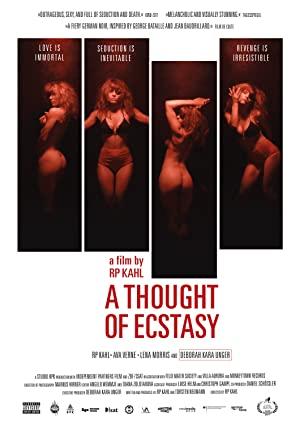 A Thought of Ecstasy (2017) Türkçe Altyazılı izle