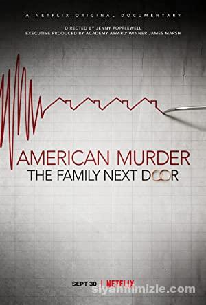 American Murder: The Family Next Door 2020 Filmi Full izle
