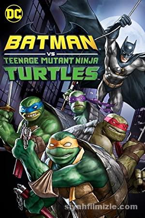 Batman: Ninja Kaplumbağalar 2019 Filmi Türkçe Dublaj izle