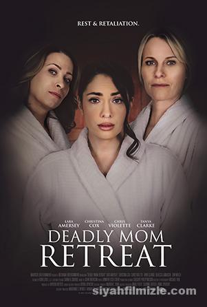 Deadly Mom Retreat 2021 Filmi Türkçe Dublaj Altyazılı izle