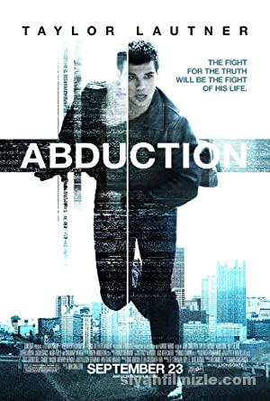 Kaçış (Abduction) 2011 Filmi Full HD izle