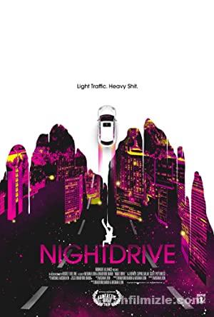 Gece Sürüşü (Night Drive) 2019 Filmi Türkçe Dublaj Full izle