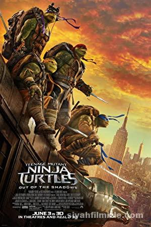 Ninja Kaplumbağalar: Gölgelerin İçinden 2016 Filmi Full izle