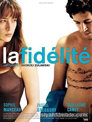 Özgür duygular (La fidélité) 2000 Altyazılı izle