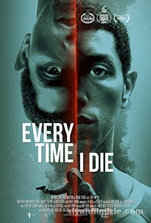 Every Time I Die 2019 Filmi Türkçe Altyazılı Full izle
