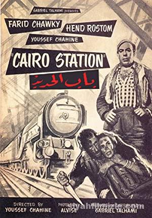 Merkez Garı (Cairo Station) 1958 Filmi Türkçe Altyazılı izle