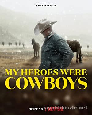 Kahramanım Kovboylar (2021) Filmi Full izle