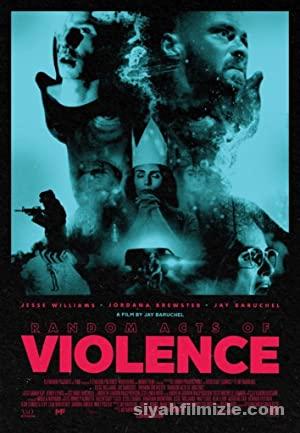 Random Acts of Violence 2019 Filmi Türkçe Altyazılı izle