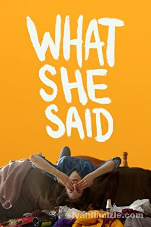 What She Said 2021 Filmi Türkçe Dublaj Altyazılı Full izle