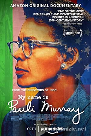 My Name Is Pauli Murray (2021) 1080p Filmi Full izle