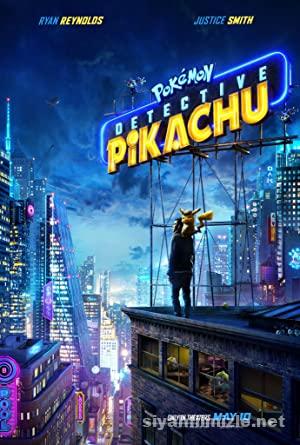Pokémon: Dedektif Pikachu 2019 Filmi Türkçe Dublaj Full izle