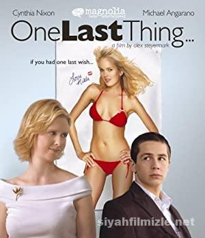 Son Dilek (One Last Thing) 2005 Filmi Türkçe Altyazılı izle