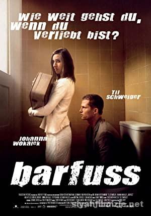 Yalınayak (Barfuss) 2005 Filmi Full Türkçe Dublaj izle