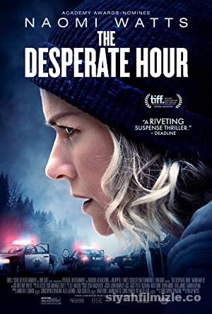 The Desperate Hour 2021 Filmi Türkçe Dublaj Full izle