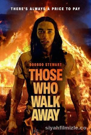 Those Who Walk Away 2022 Filmi Türkçe Altyazılı Full izle