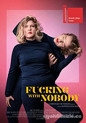 Fucking with Nobody 2021 Filmi Türkçe Dublaj Altyazılı izle