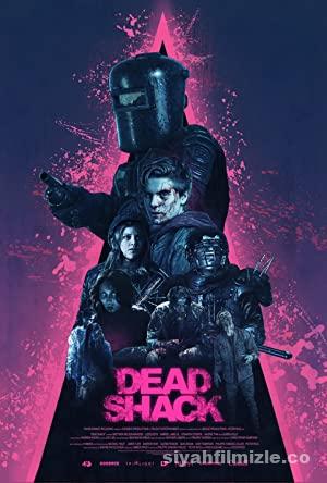 Dead Shack 2017 Filmi Türkçe Dublaj Altyazılı Full izle