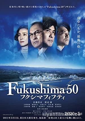 Fukuşima 50: Nükleer Felaket 2020 Filmi Full izle