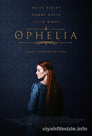 Ophelia 2018 Filmi Türkçe Dublaj Altyazılı Full izle