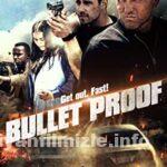 Bullet Proof 2022 Filmi Türkçe Dublaj Altyazılı Full izle