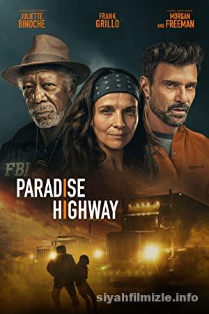 Paradise Highway 2022 Filmi Türkçe Dublaj Full izle