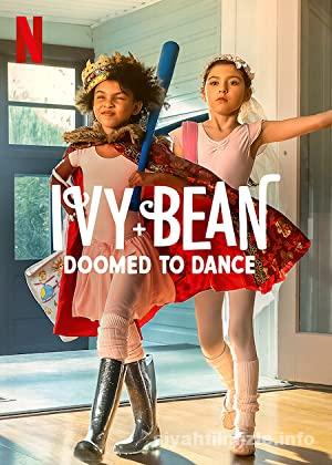 Ivy ve Bean: Bale Mahkûmları 2022 Filmi Türkçe Dublaj izle
