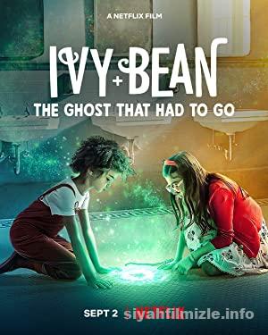 Ivy ve Bean: Gitmesi Gereken Hayalet 2022 Filmi Full izle