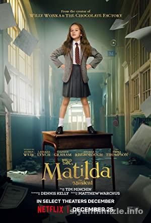 Matilda Müzikali 2022 Filmi Türkçe Dublaj Full izle