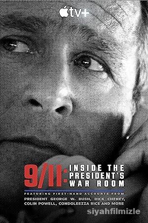 9/11: Inside the President’s War Room 2021 Filmi Full izle