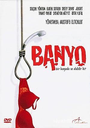 Banyo 2005 Filmi Türkçe Dublaj Altyazılı Full izle