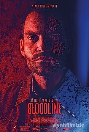 Bloodline 2018 Filmi Türkçe Dublaj Altyazılı Full izle